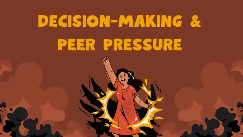 Slide 1: Decision-Making & Peer Pressure